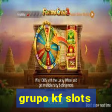 grupo kf slots